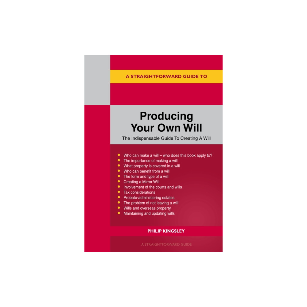 A Straightforward Guide To Producing Your Own Will (häftad, english) Straightforward Publishing
