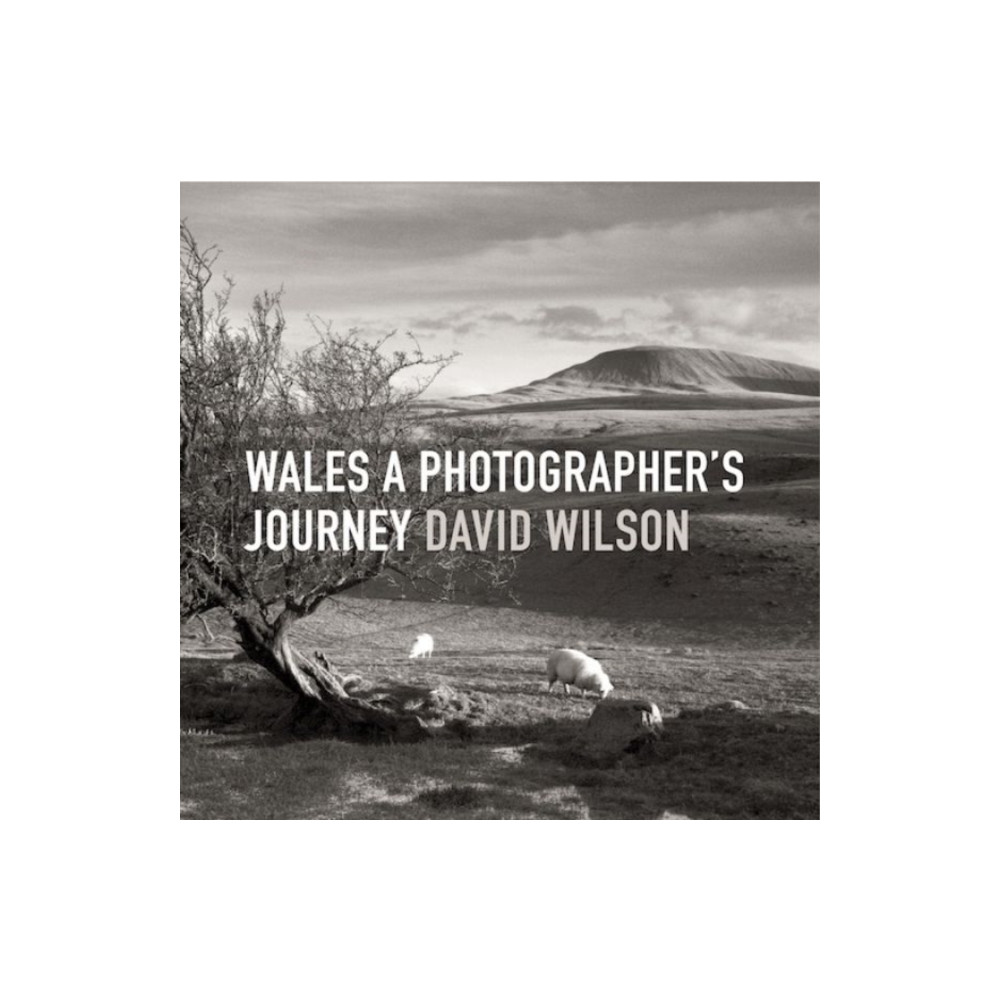 Wales - A Photographer's Journey (inbunden, english) Graffeg Limited