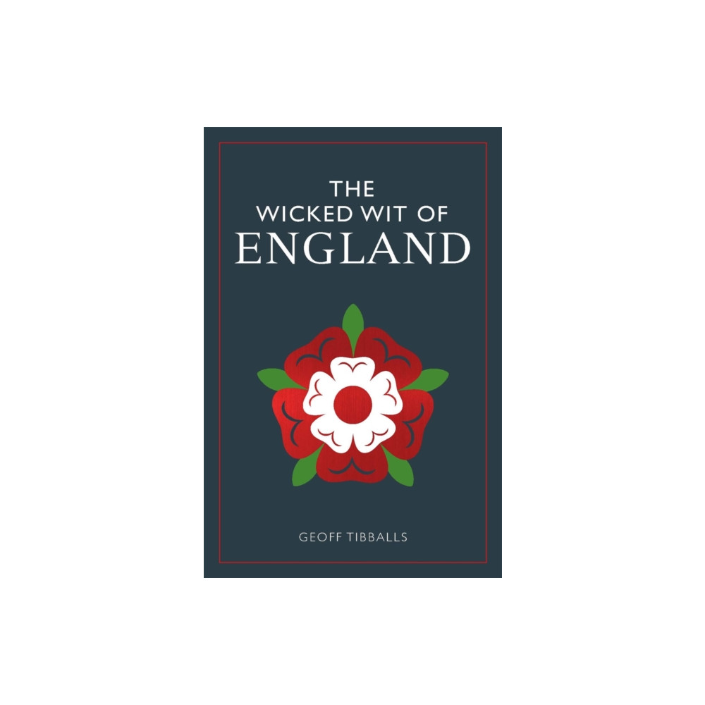 The Wicked Wit of England (häftad, english) Michael O'Mara Books Ltd