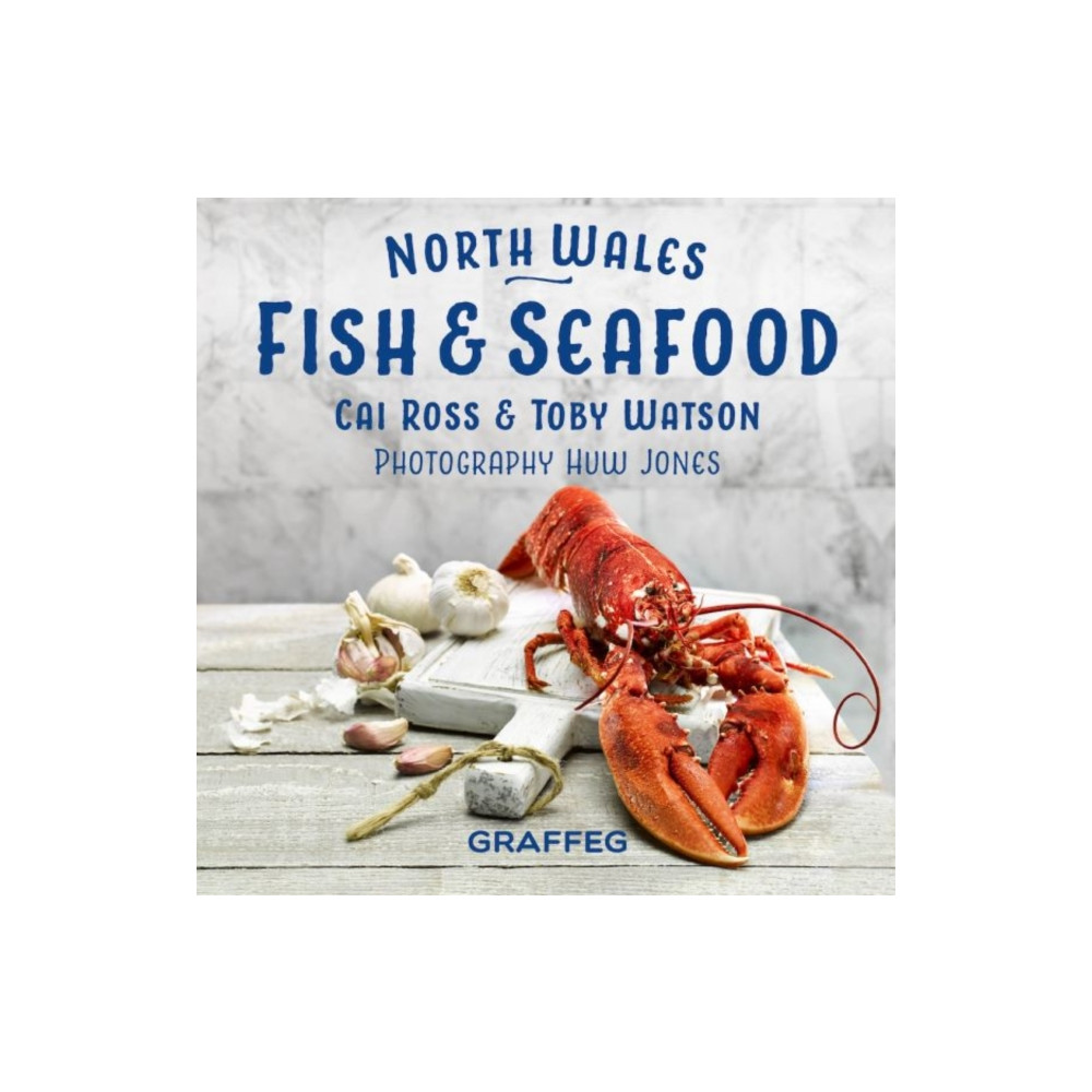 North Wales Cookbook: Fish and Seafood (inbunden, eng)