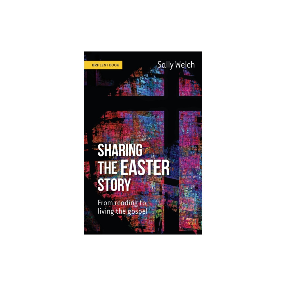 Sharing the Easter Story (häftad, english) Brf (the bible reading fellowship)