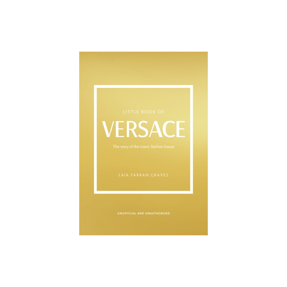 Little Book of Versace (inbunden, english) Headline Publishing Group