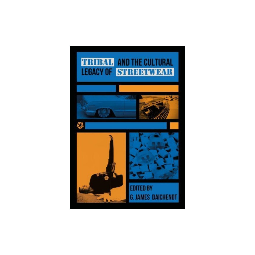 Tribal and the Cultural Legacy of Streetwear (häftad, english) Intellect Books