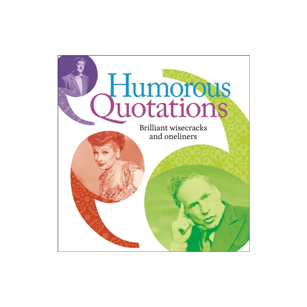 Humorous Quotations (häftad, english) Arcturus publishing ltd