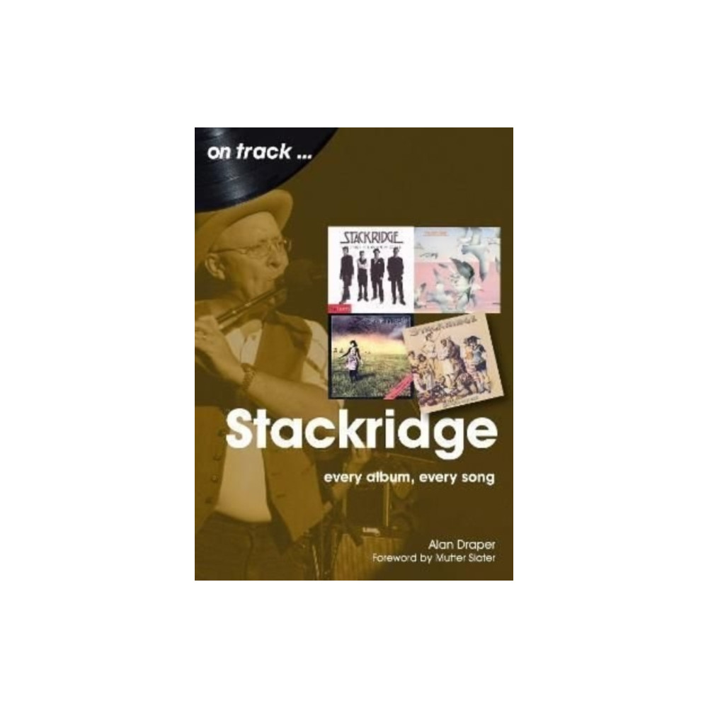Stackridge On Track (häftad, english) Sonicbond Publishing