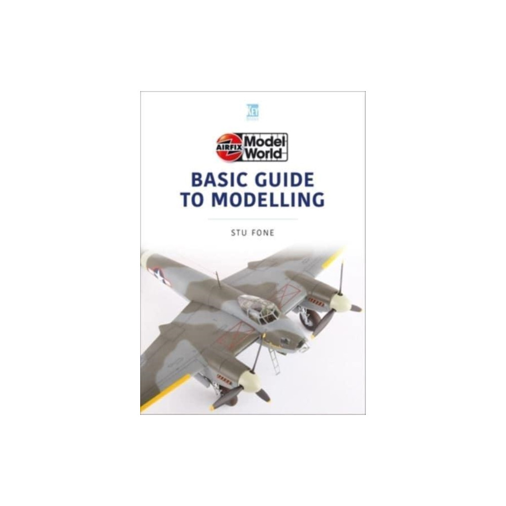Airfix Model World Basic Guide to Modelling (häftad, english) Key Publishing Ltd