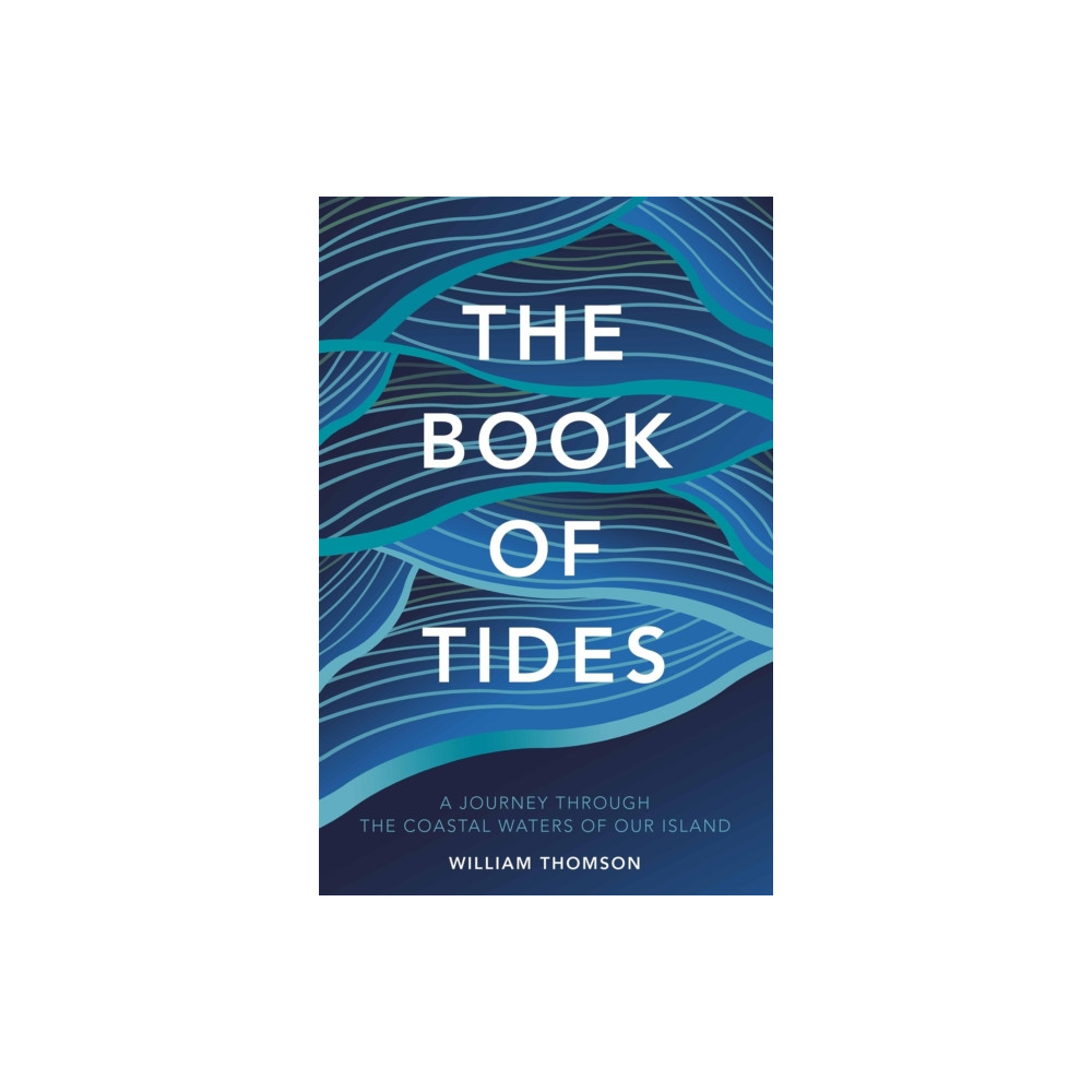 The Book of Tides (inbunden, english) Quercus Publishing