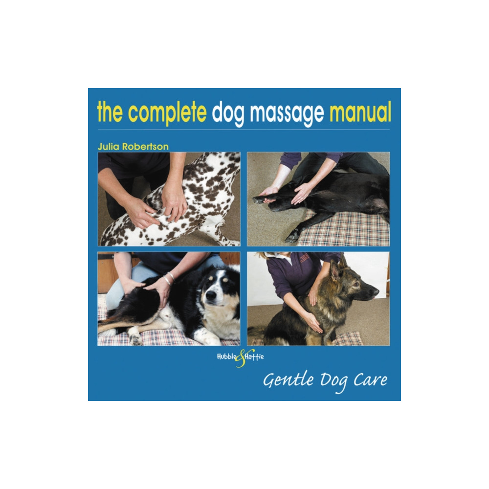 The Complete Dog Massage Manual (häftad, eng)