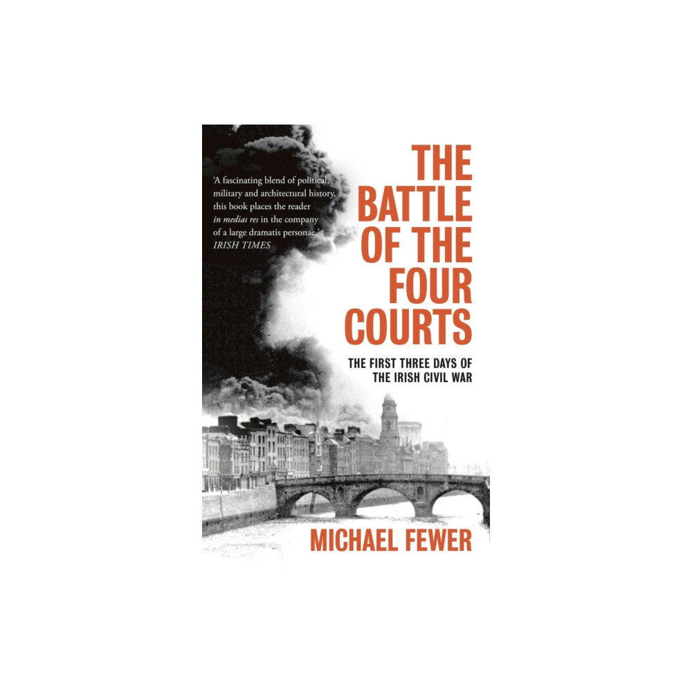 Battle of the Four Courts (häftad, english) Bloomsbury Publishing PLC