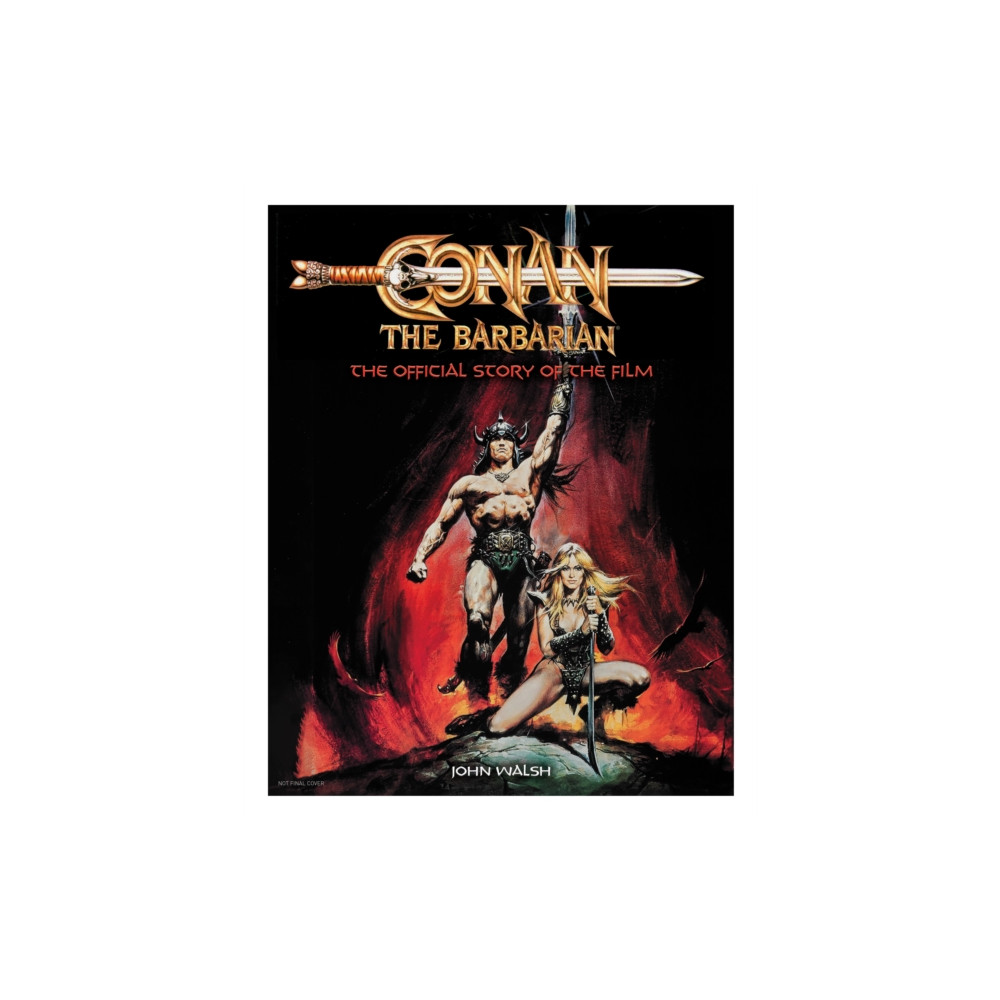 Conan the Barbarian: The Official Story of the Film (inbunden, english) Titan Books Ltd
