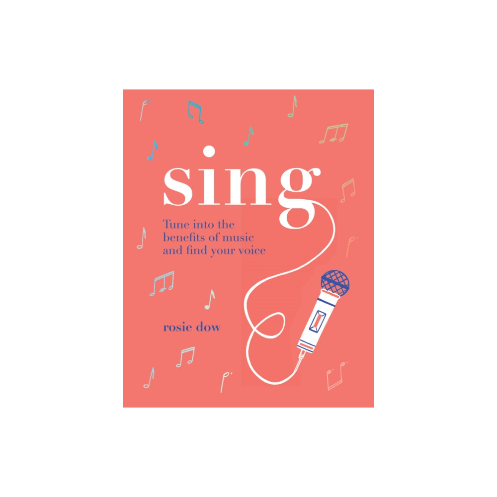 Sing (inbunden, english) Quadrille Publishing Ltd