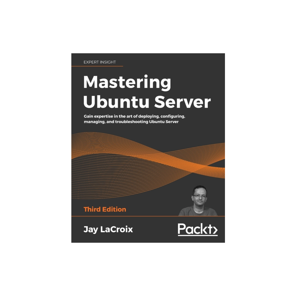 Mastering Ubuntu Server (häftad, english) Packt Publishing Limited