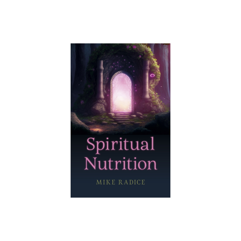 Spiritual Nutrition (häftad, english) Collective Ink