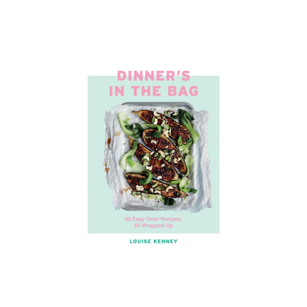 Dinner's in the Bag (inbunden, english) Quadrille Publishing Ltd