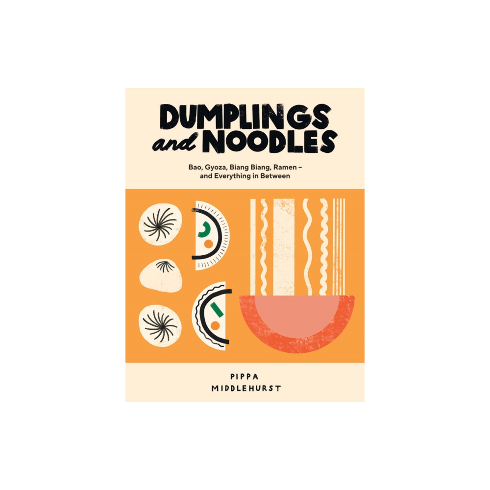Dumplings and Noodles (inbunden, eng)