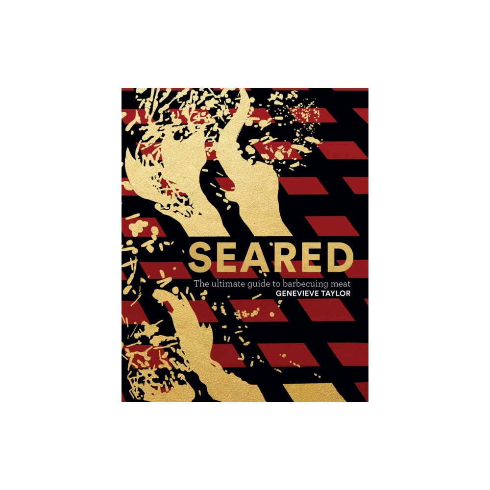 Seared (inbunden, english) Quadrille Publishing Ltd