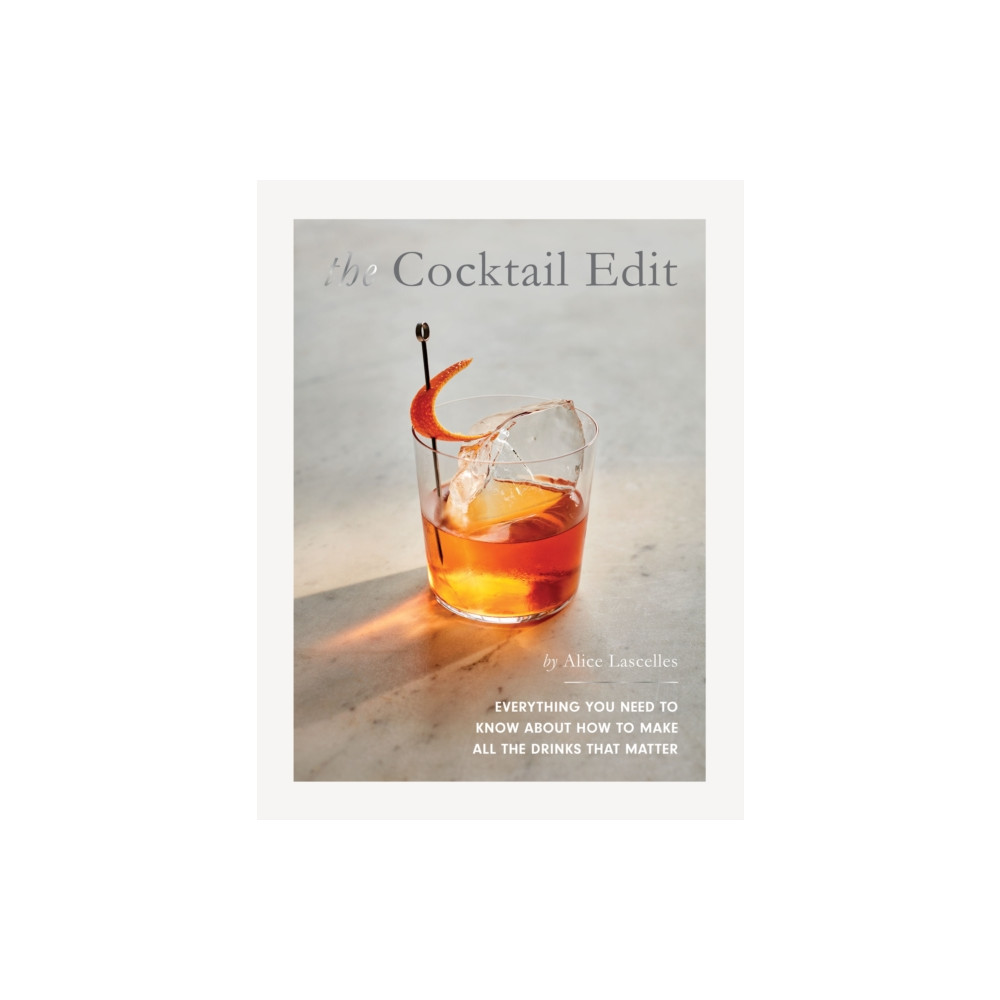 The Cocktail Edit (inbunden, eng)