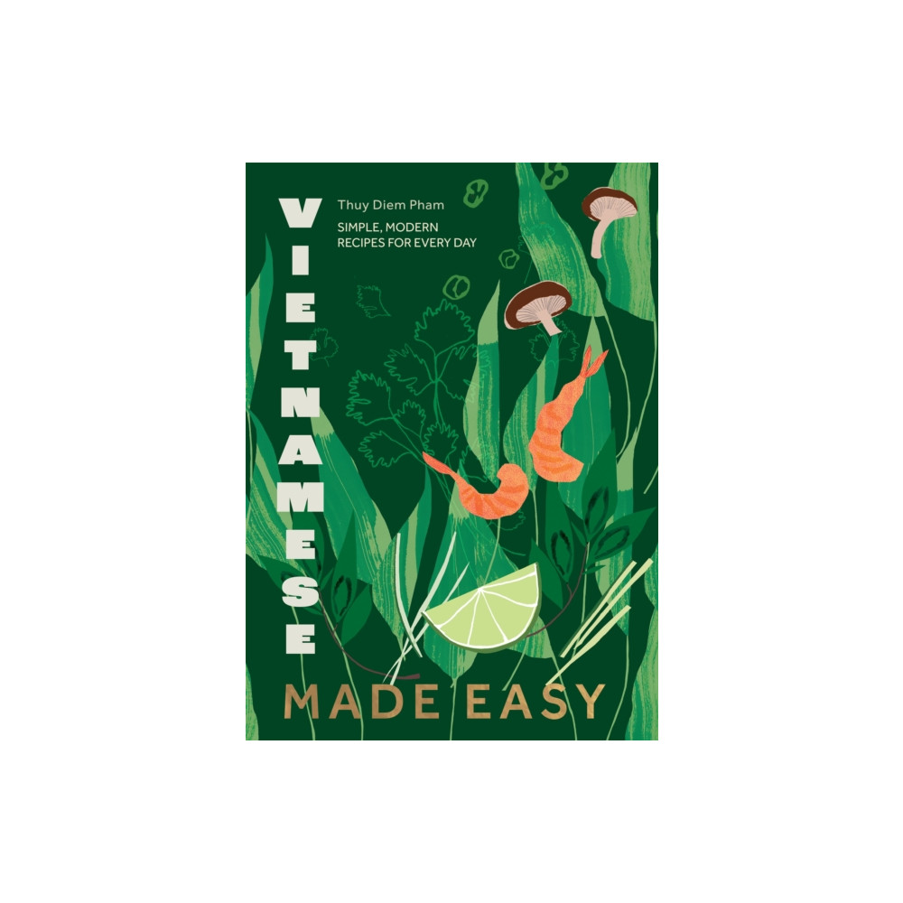 Vietnamese Made Easy (inbunden, english) Quadrille Publishing Ltd