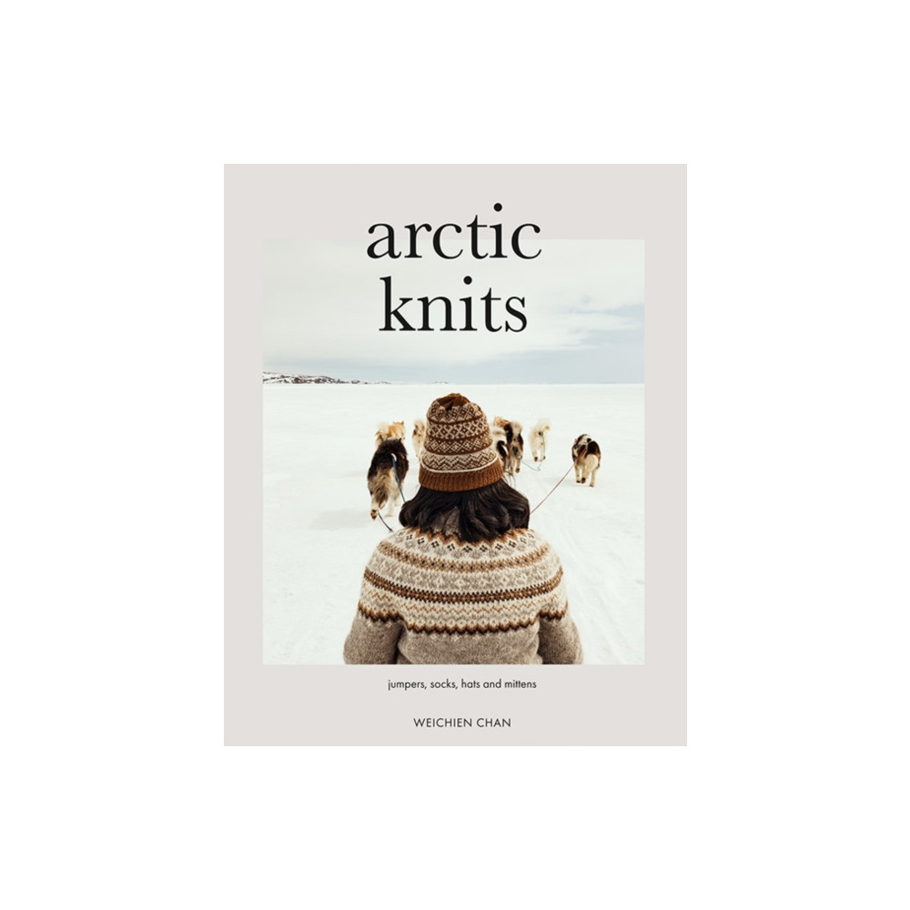 Arctic Knits (häftad, english) Quadrille Publishing Ltd