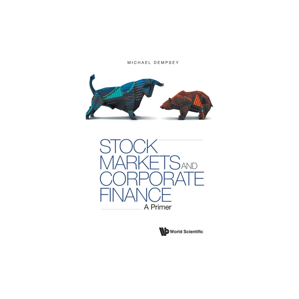 Stock Markets And Corporate Finance: A Primer (häftad, english) World Scientific Europe Ltd