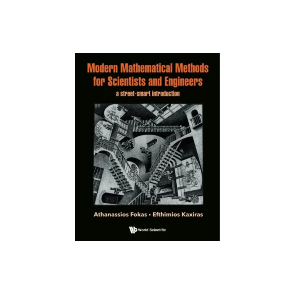 Modern Mathematical Methods For Scientists And Engineers: A Street-smart Introduction (häftad, english) World Scientific Europe Ltd