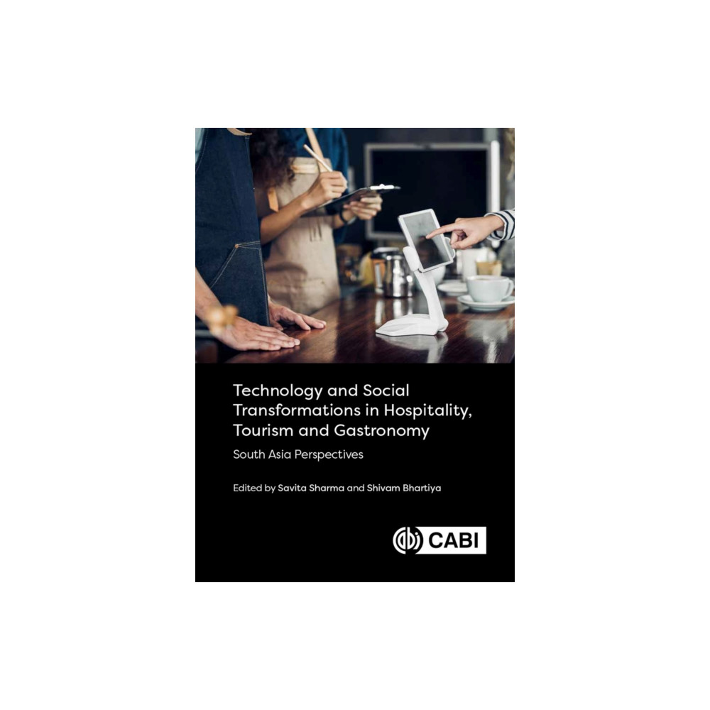 Technology and Social Transformations in Hospitality, Tourism and Gastronomy (inbunden, english) CABI Publishing