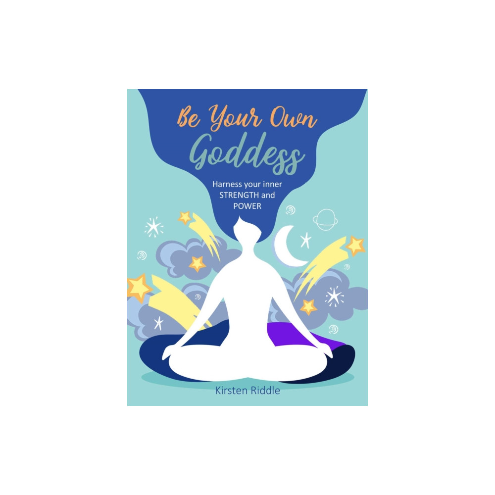 Be Your Own Goddess (inbunden, english) Ryland, Peters & Small Ltd