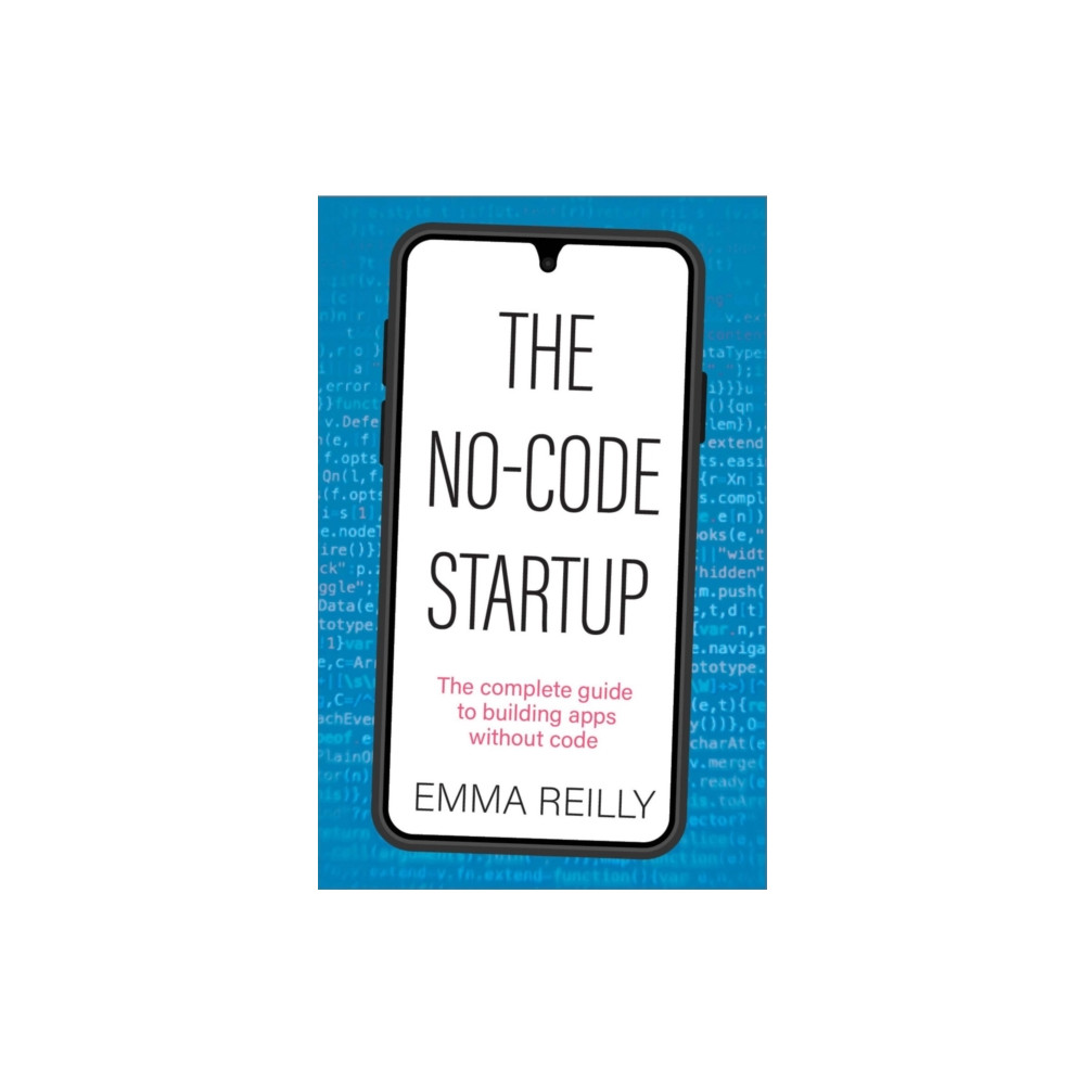 The No-Code Startup (häftad, english) Practical Inspiration Publishing