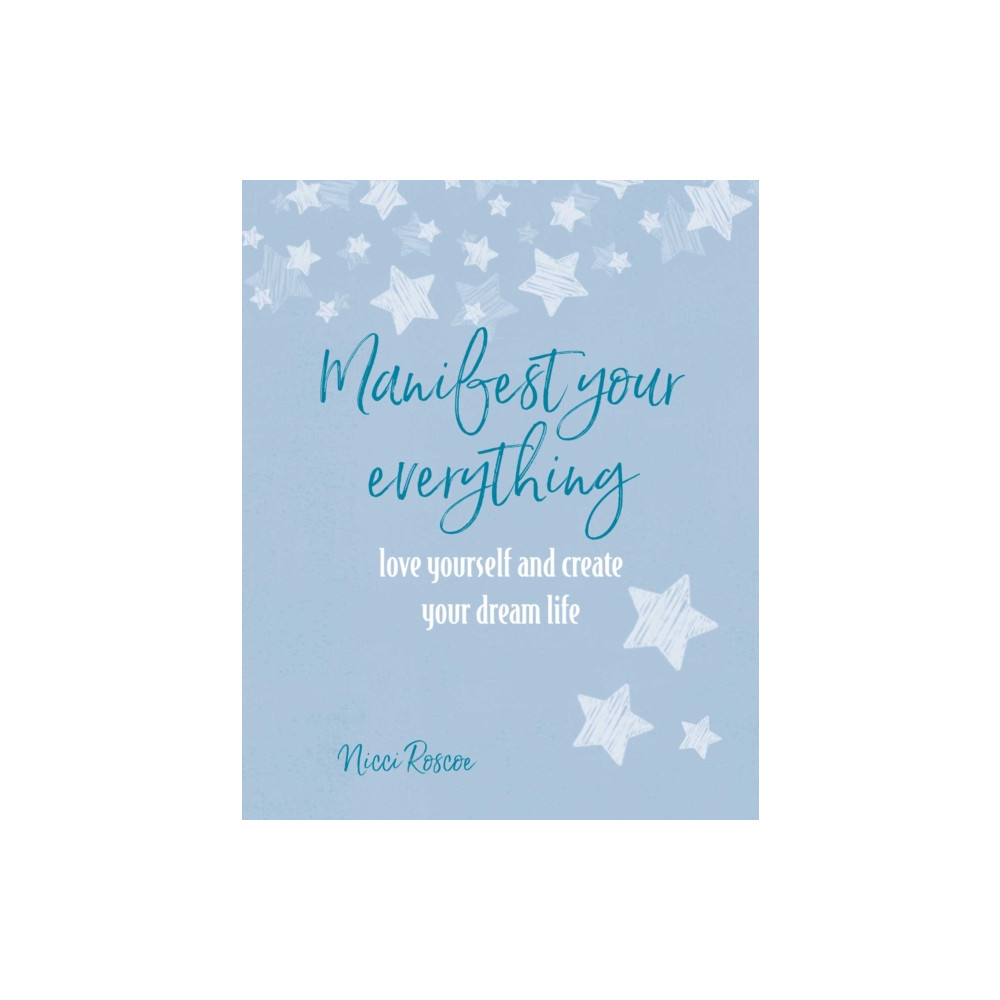 Manifest Your Everything (häftad, english) Ryland, Peters & Small Ltd