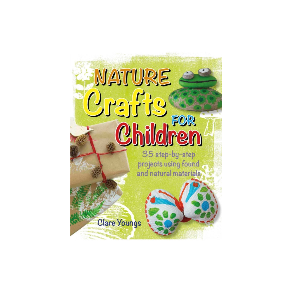 Nature Crafts for Children (häftad, english) Ryland, Peters & Small Ltd