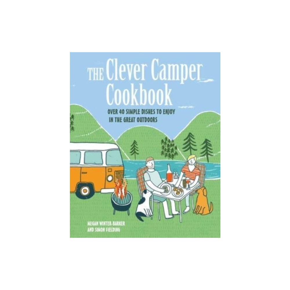The Clever Camper Cookbook (inbunden, english) Ryland, Peters & Small Ltd