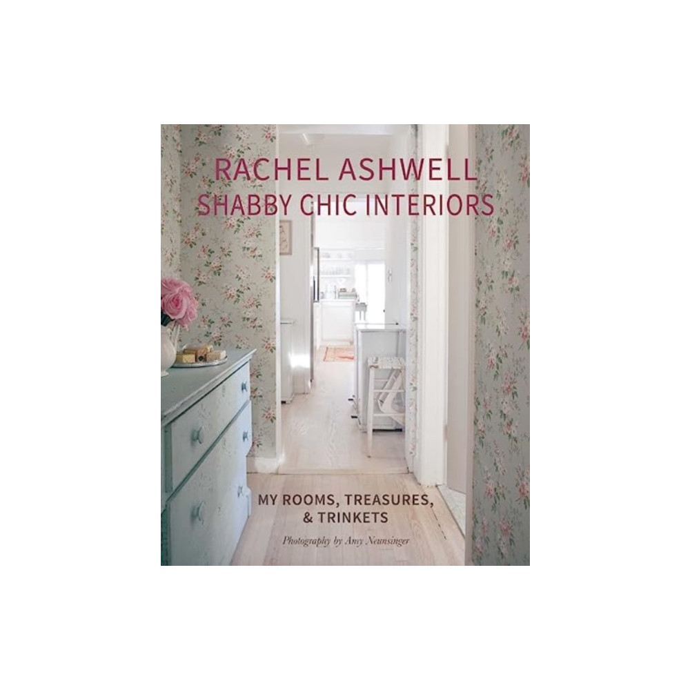 Rachel Ashwell Shabby Chic Interiors (inbunden, english) Ryland, Peters & Small Ltd