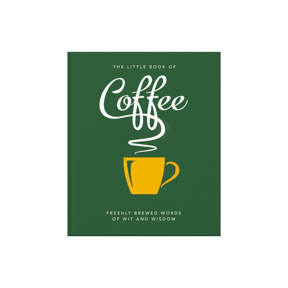 The Little Book of Coffee (inbunden, english) Headline Publishing Group