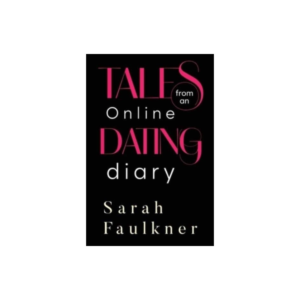 Tales From An Online Dating Diary (häftad, english) Olympia Publishers