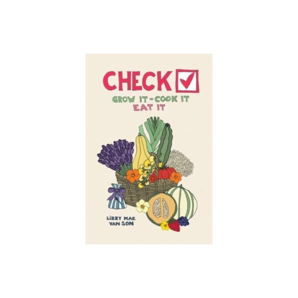 Check! Grow It - Cook It - Eat It (häftad, english) Olympia Publishers
