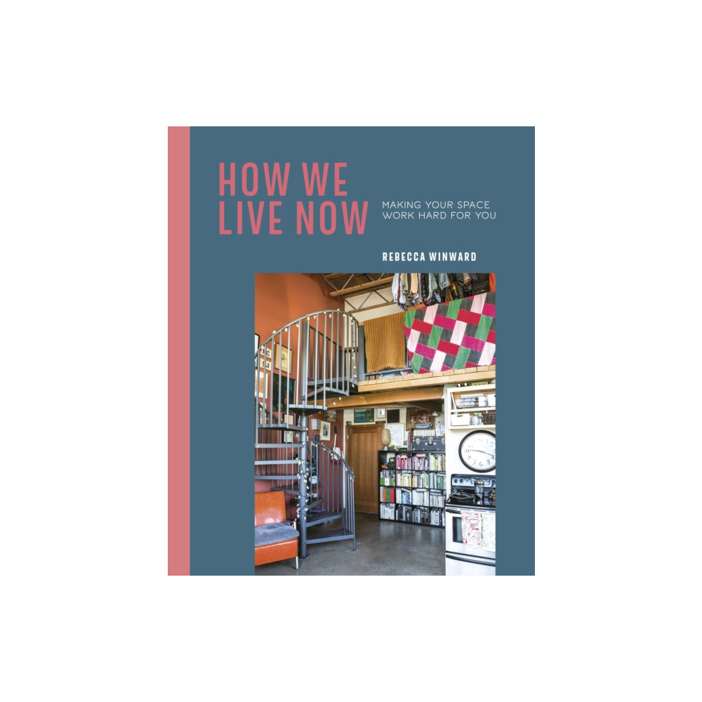 How We Live Now (inbunden, english) Ryland, Peters & Small Ltd