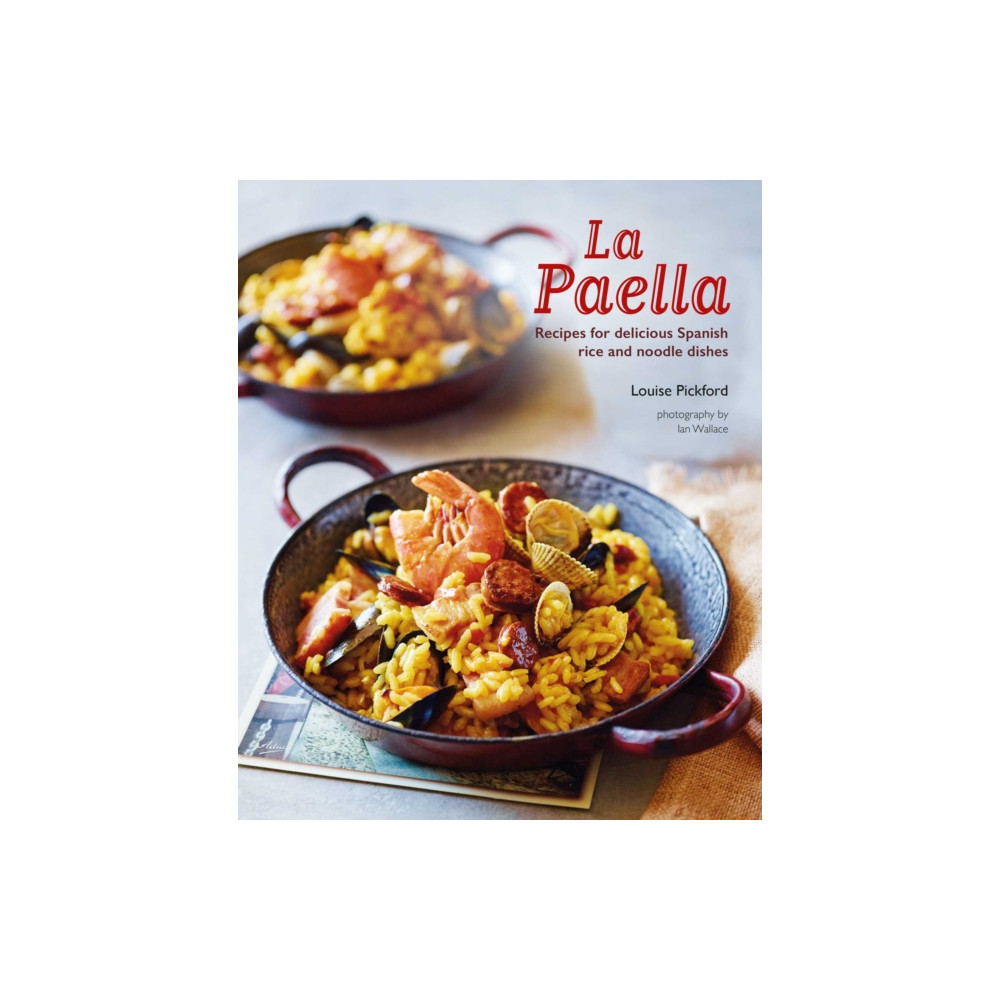 La Paella (inbunden, english) Ryland, Peters & Small Ltd