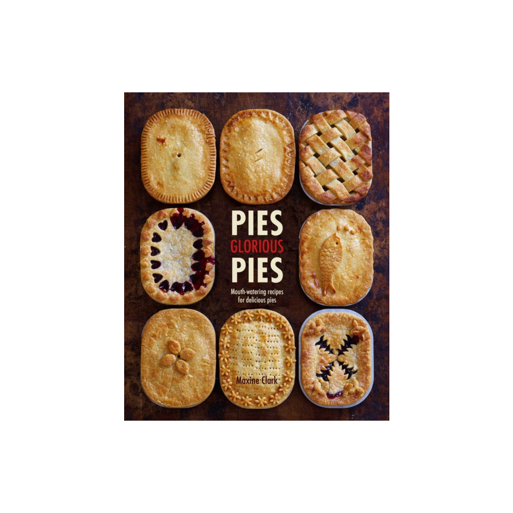 Pies Glorious Pies (inbunden, english) Ryland, Peters & Small Ltd