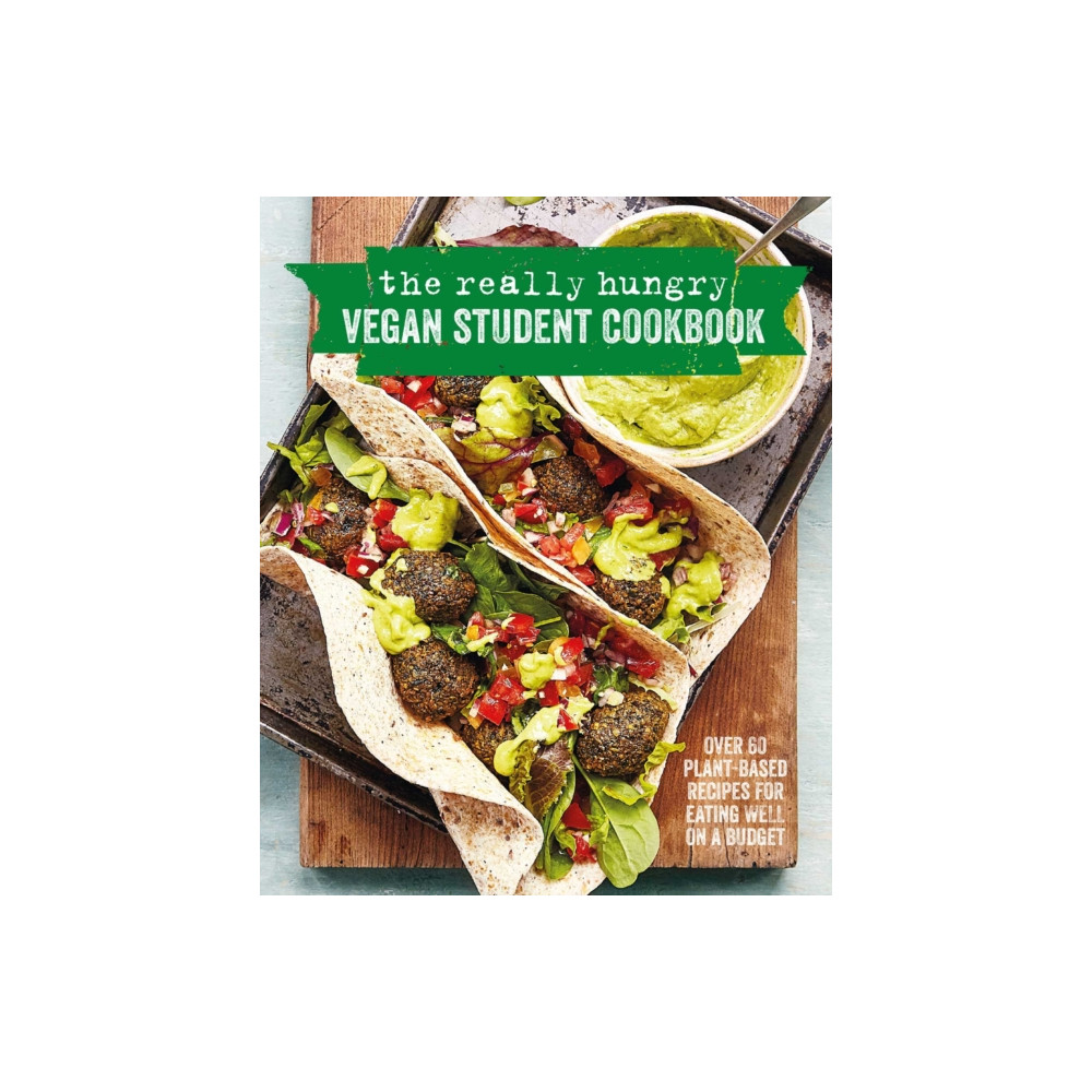 The Really Hungry Vegan Student Cookbook (inbunden, english) Ryland, Peters & Small Ltd