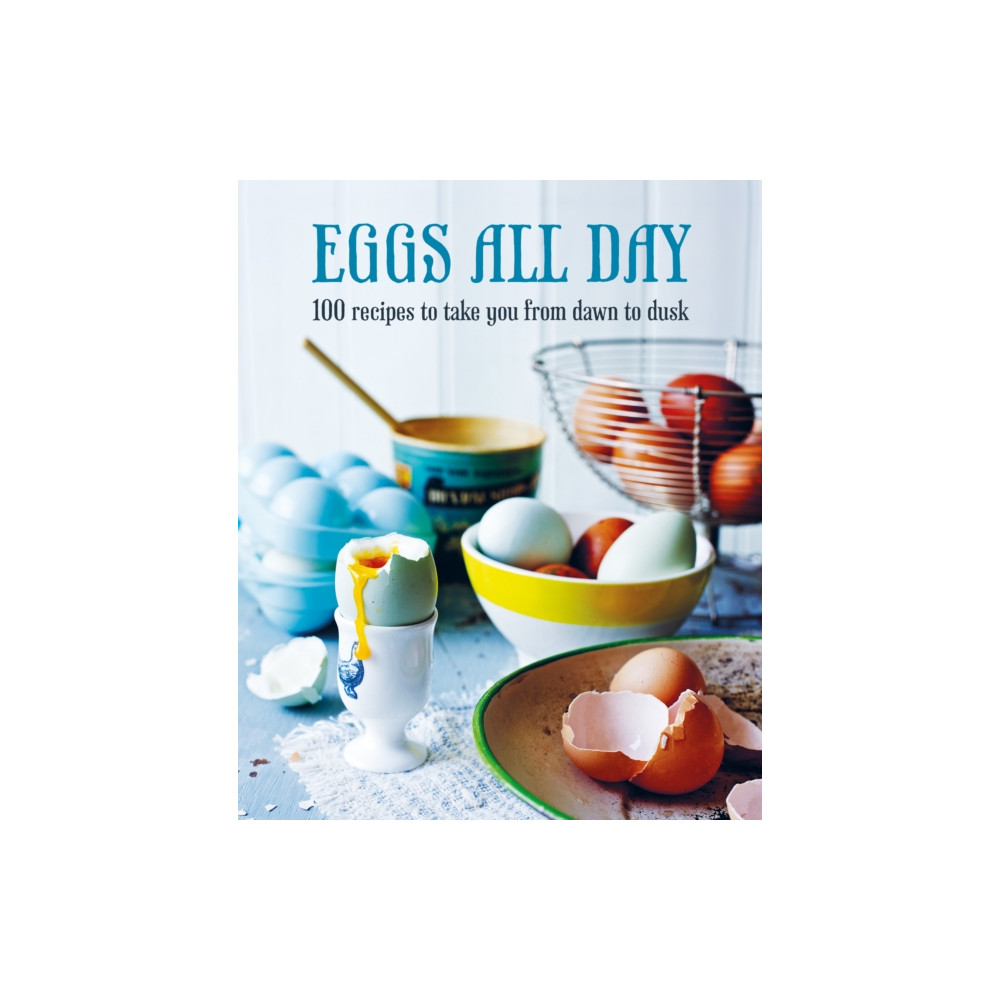 Eggs All Day (inbunden, english) Ryland, Peters & Small Ltd