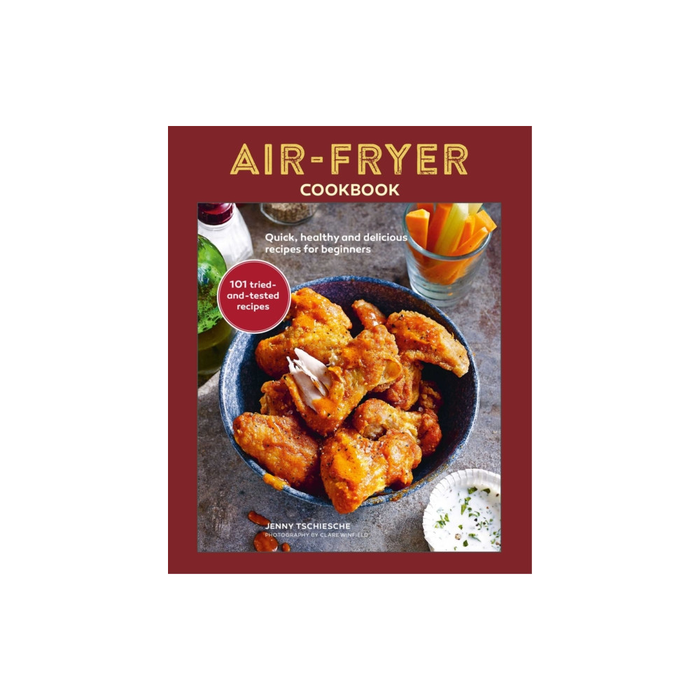 Air-Fryer Cookbook (THE SUNDAY TIMES BESTSELLER) (inbunden, english) Ryland, Peters & Small Ltd