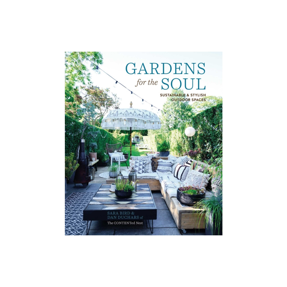 Gardens for the Soul (inbunden, english) Ryland, Peters & Small Ltd