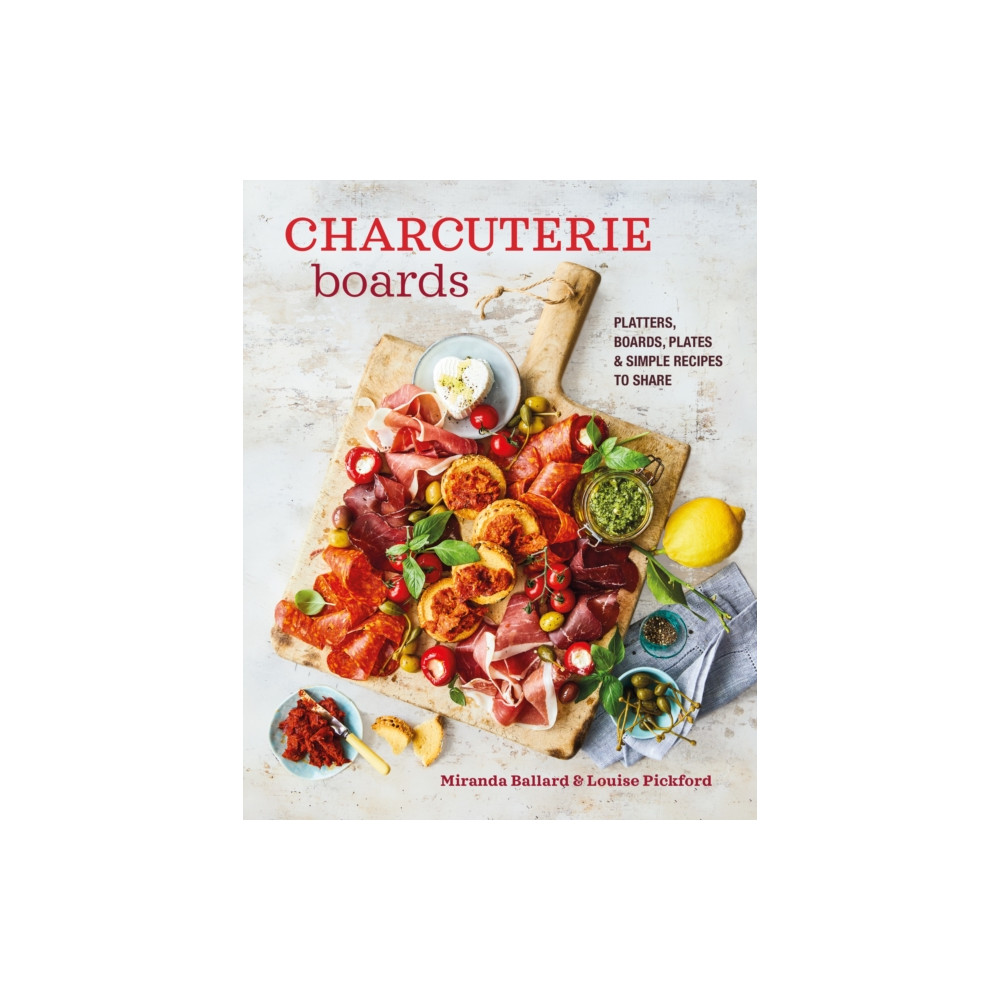 Charcuterie Boards (inbunden, english) Ryland, Peters & Small Ltd