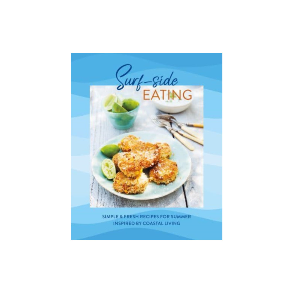 Surf-side Eating (inbunden, english) Ryland, Peters & Small Ltd