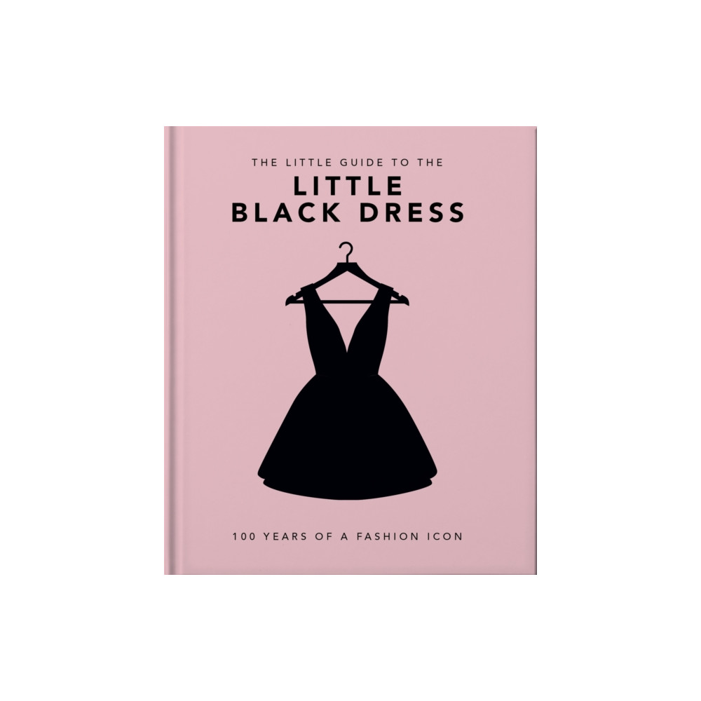 The Little Book of The Little Black Dress (inbunden, english) Headline Publishing Group