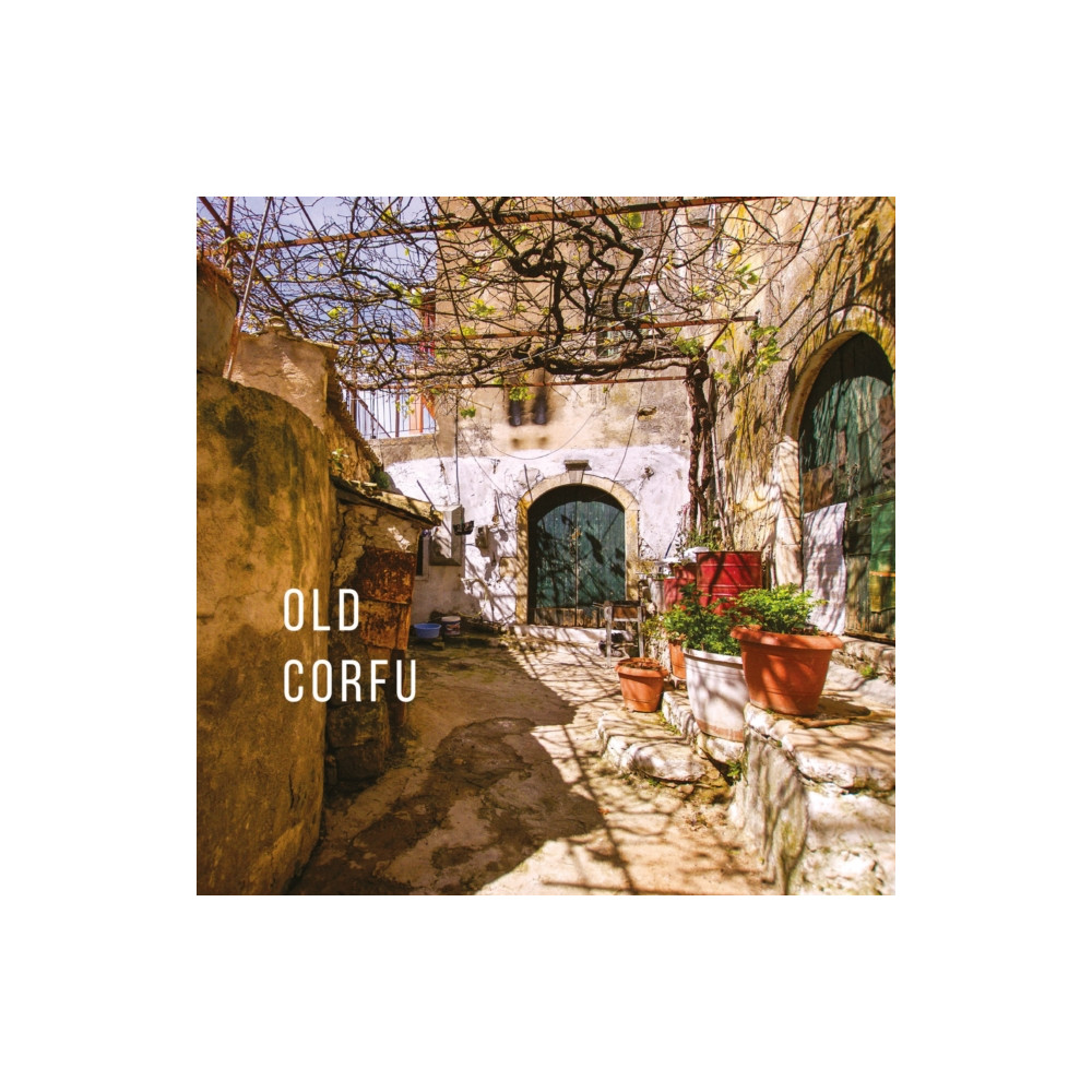 Old Corfu (inbunden, english) ACC Art Books