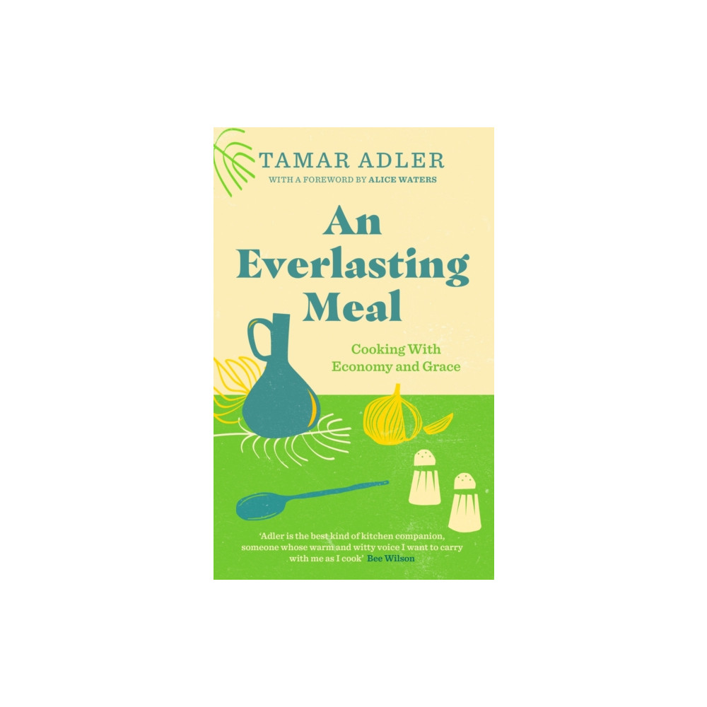 An Everlasting Meal (inbunden, english) Swift Press
