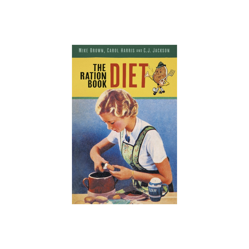 The Ration Book Diet (häftad, english) The History Press Ltd