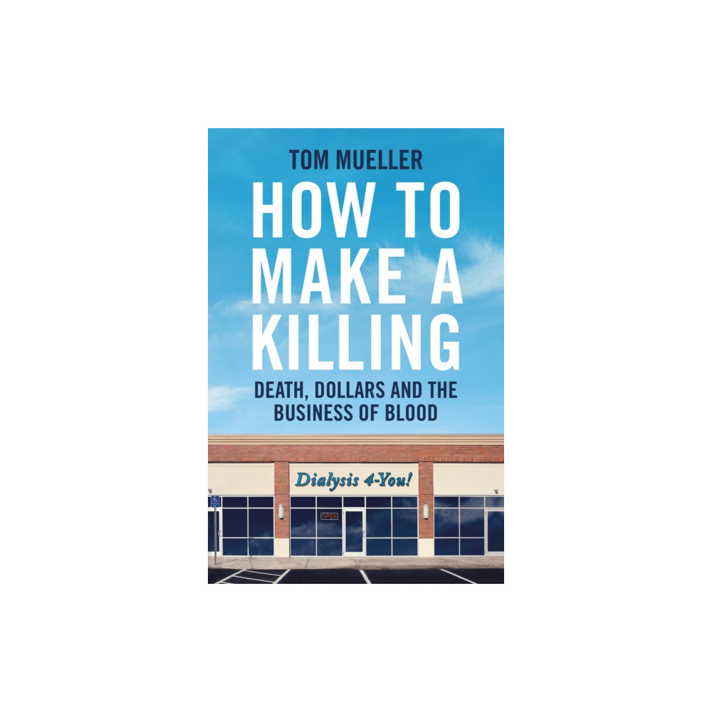 How to Make a Killing (inbunden, english) Profile Books Ltd