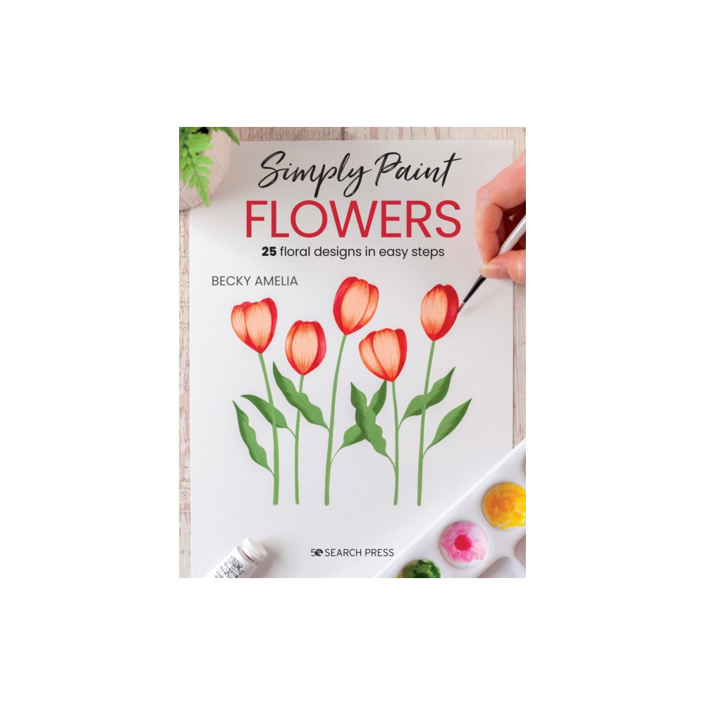 Simply Paint Flowers (häftad, english) Search Press Ltd